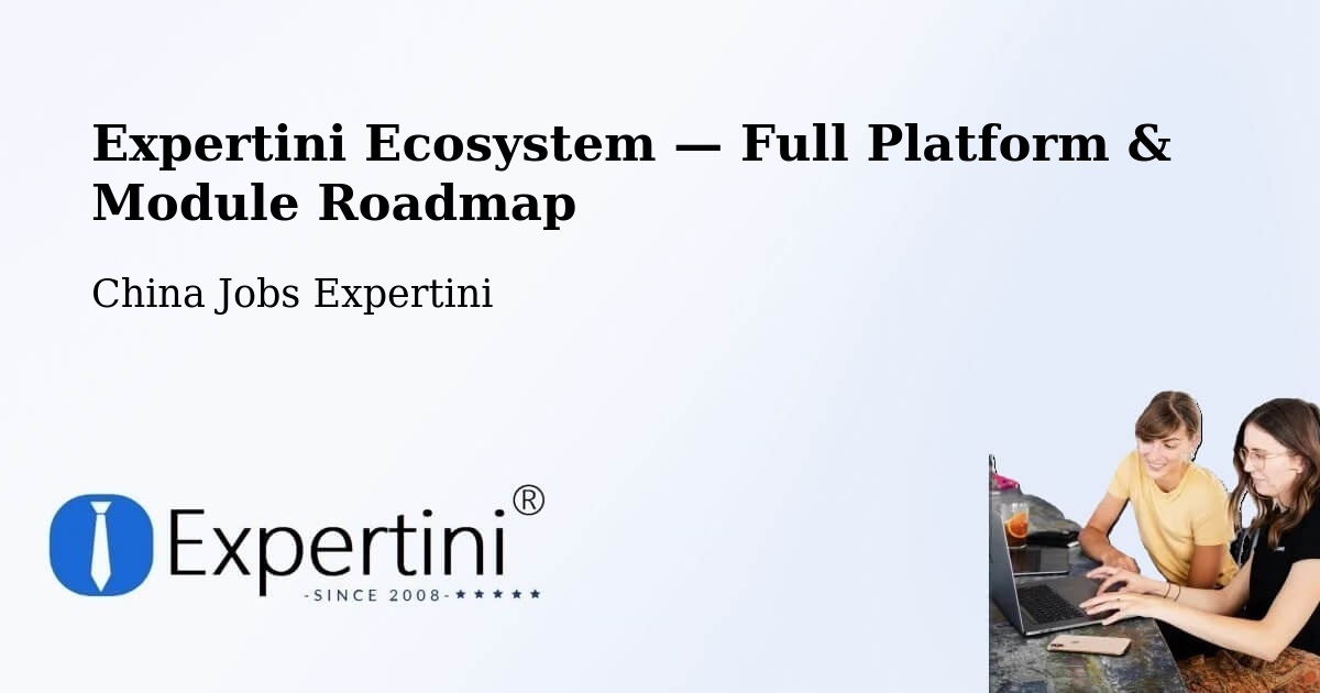 Expertini Ecosystem — Full Platform & Module Roadmap – Datong