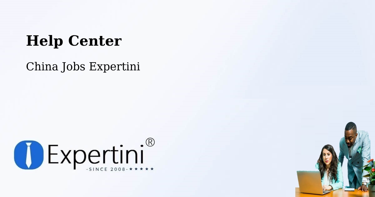 Help Center – Datong - China Jobs Expertini