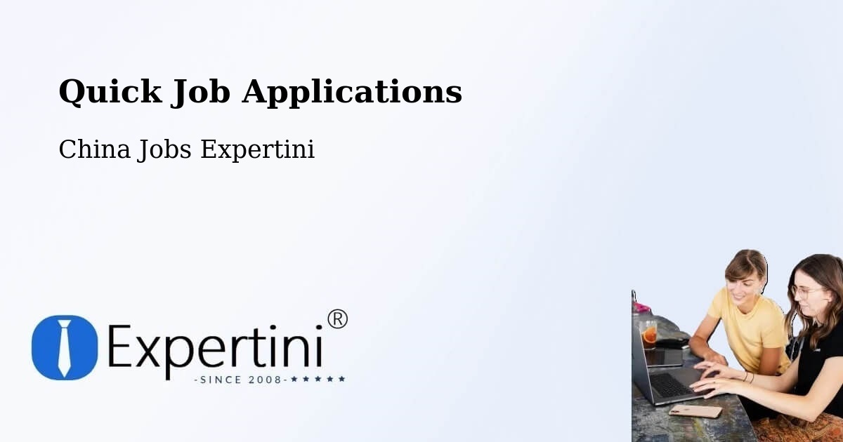 Quick Apply Feature – Datong - China Jobs Expertini