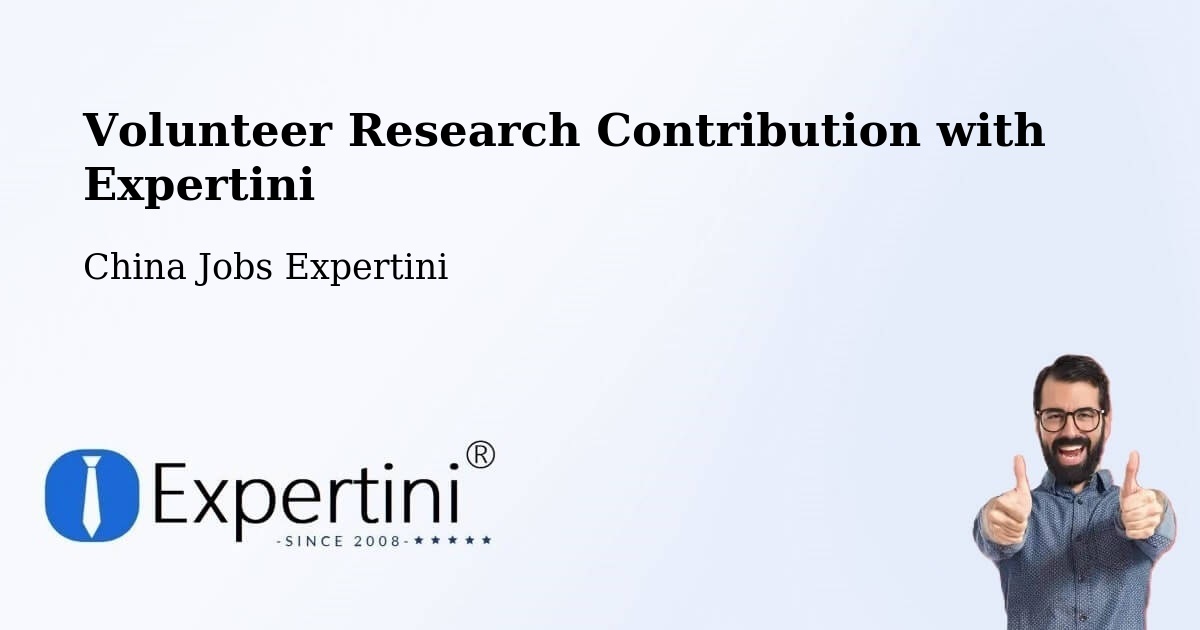 Volunteer Research Contribution Program – Datong - China Jobs Expertini